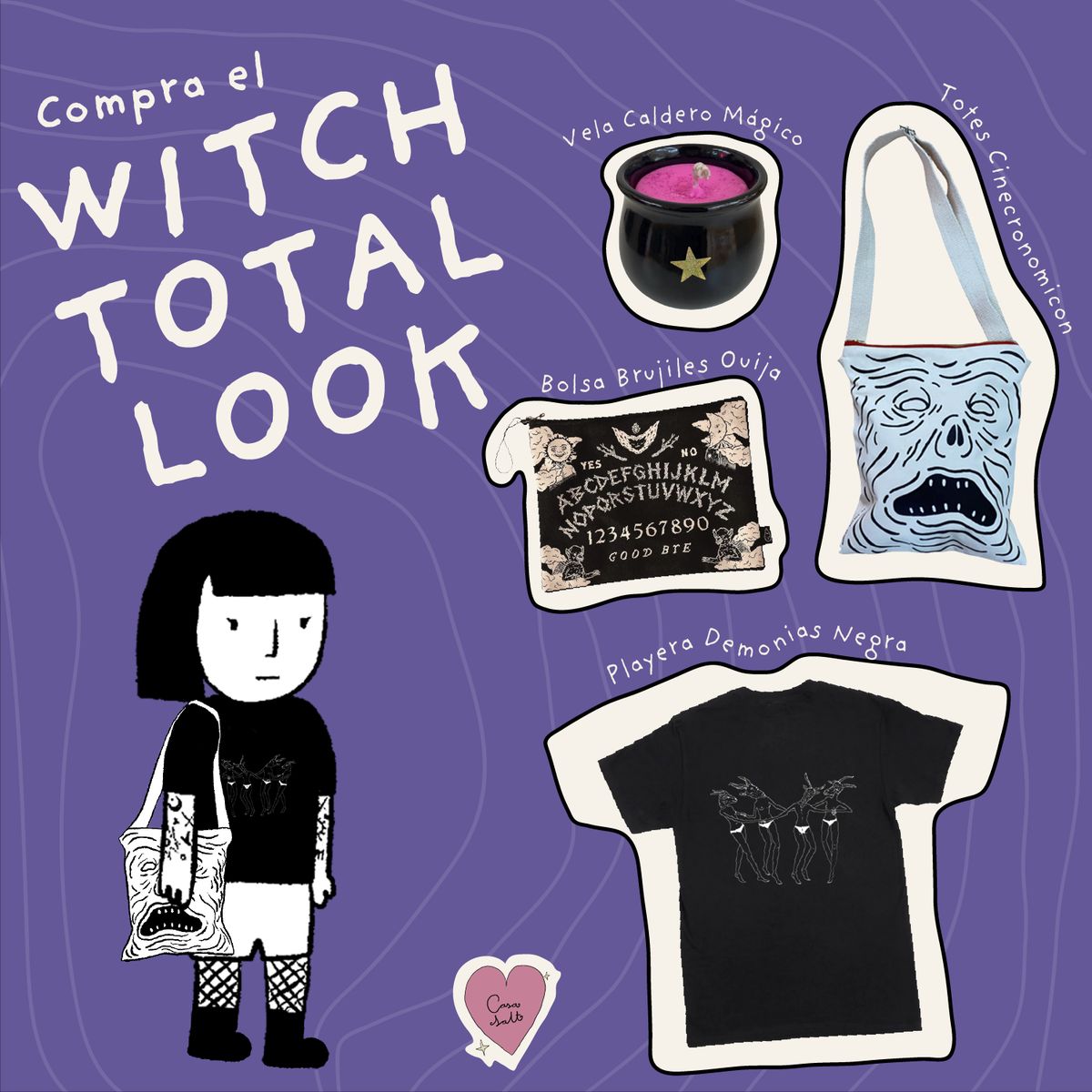 Anuncio sobre fondo morado con líneas onduladas: el titular a mano «Compra el WITCH TOTAL LOOK», un personaje dibujado en blanco y negro con fleco, playera negra, medias de red y una tote, y a su lado los productos recortados con su nombre: una vela en caldero negro, una bolsa con tablero de ouija, una tote con un rostro monstruoso y una playera negra con demonias dibujadas