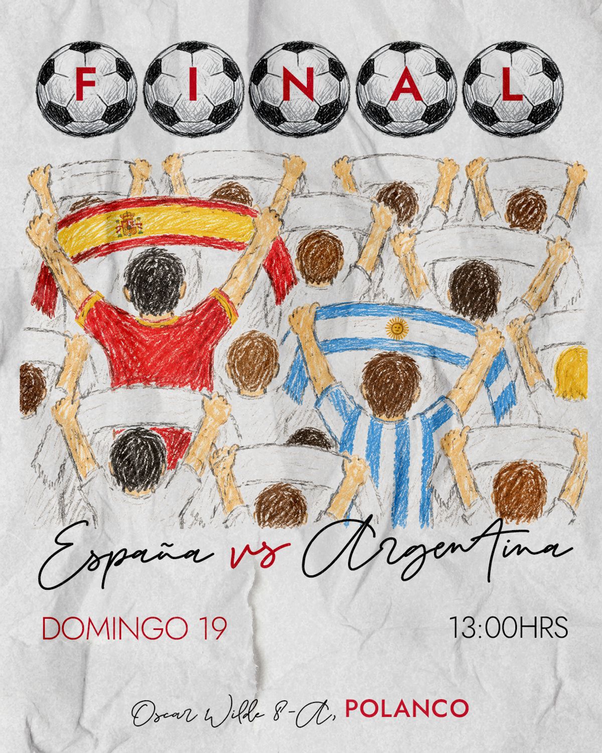 Ilustración a crayón de una tribuna vista de espaldas, con aficionados que alzan bufandas de España y Argentina; arriba, la palabra «FINAL» escrita letra por letra sobre cinco balones, y abajo «España vs Argentina» en cursiva