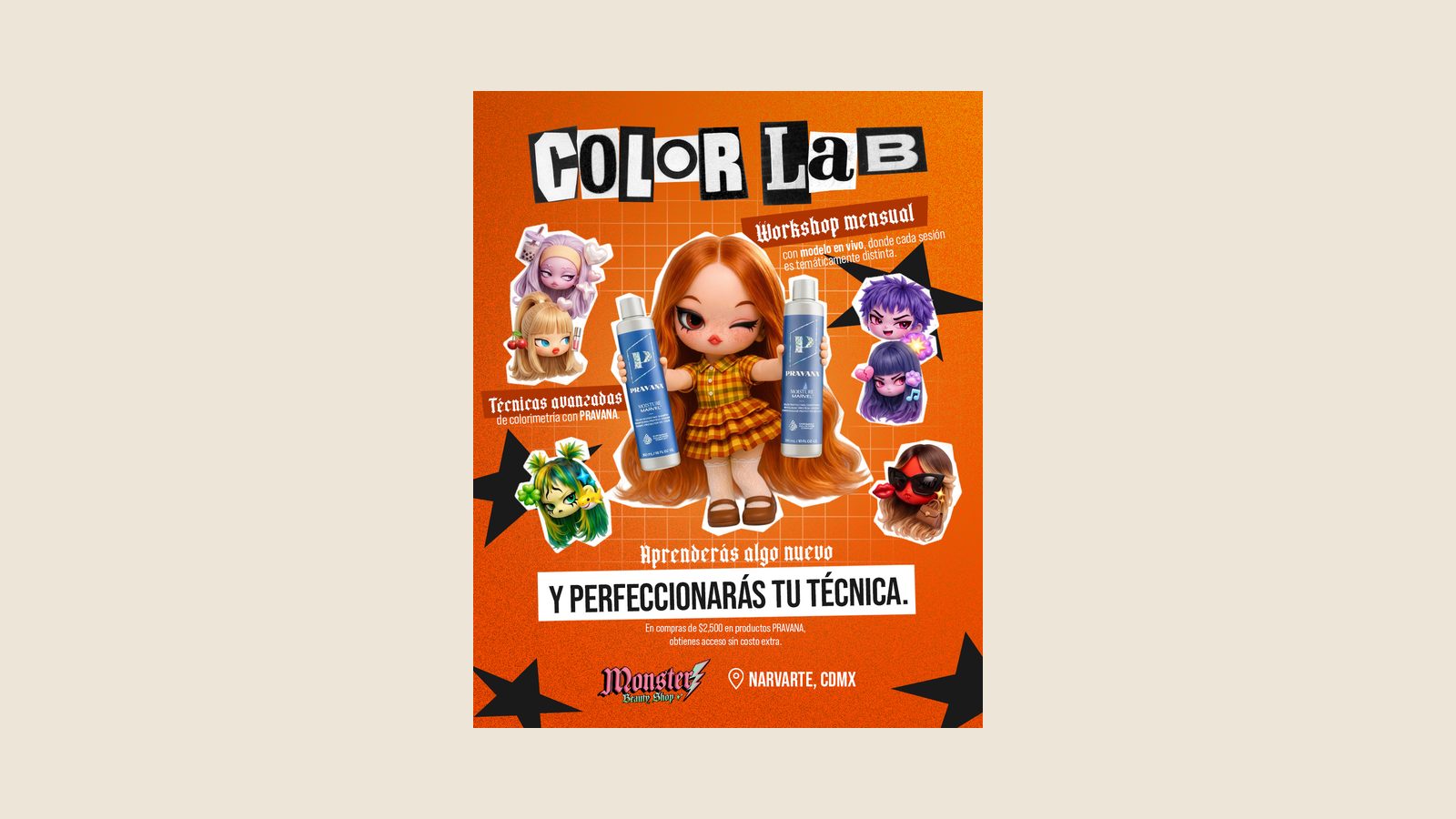 Cartel del workshop mensual Color Lab de Monster Beauty: sobre naranja, un collage de muñecas de melenas de colores rodeando a una que sostiene dos productos, con el título en letras de recorte y la promesa «Aprenderás algo nuevo y perfeccionarás tu técnica»