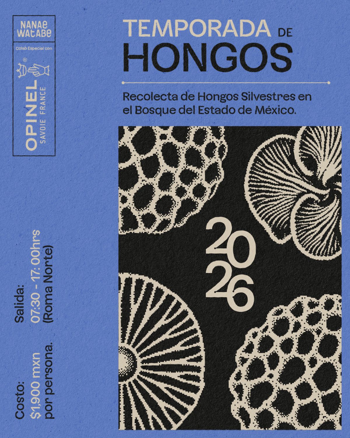 Cartel azul de Temporada de Hongos: sobre un recuadro negro, hongos grabados en crema y el número 2026 en diagonal, con los datos de salida y costo escritos en vertical
