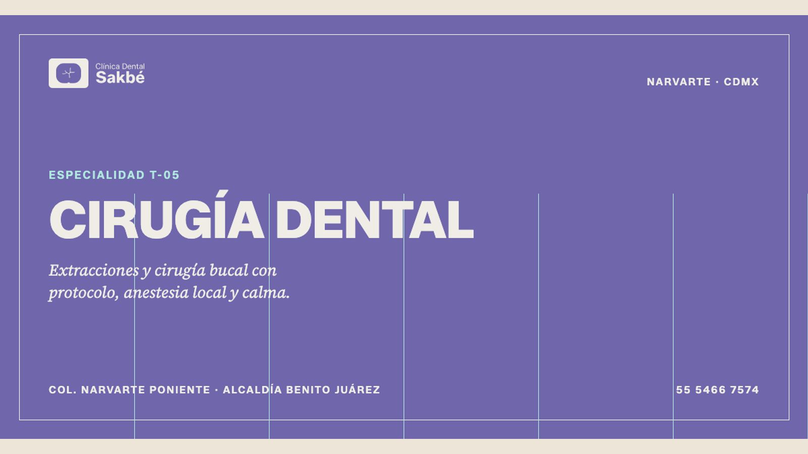 Lámina «ESPECIALIDAD T-05» de la serie: el título «CIRUGÍA DENTAL» en versales grandes sobre morado y la bajada «Extracciones y cirugía bucal con protocolo, anestesia local y calma», con la colonia y el teléfono de la clínica al pie